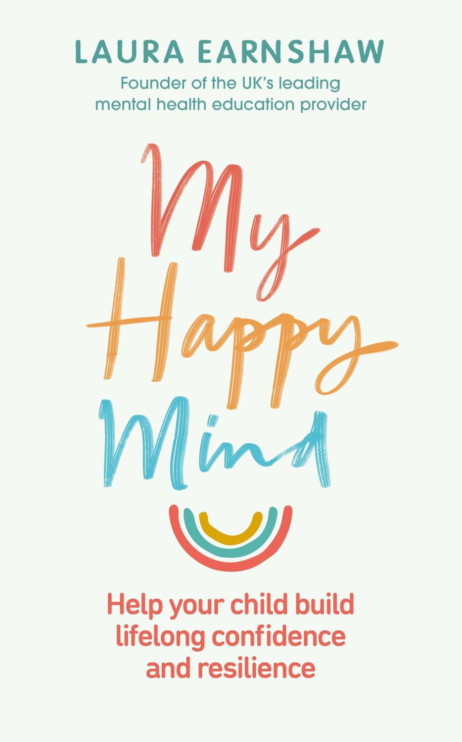 Cover: 9781785043376 | My Happy Mind | Laura Earnshaw | Taschenbuch | Kartoniert / Broschiert