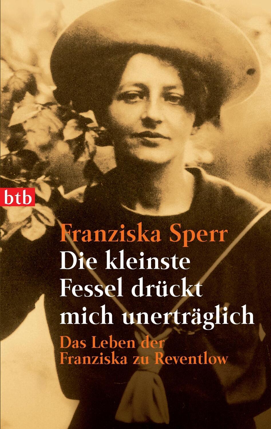 Cover: 9783442731527 | Die kleinste Fessel drückt mich unerträglich | Franziska Sperr | Buch