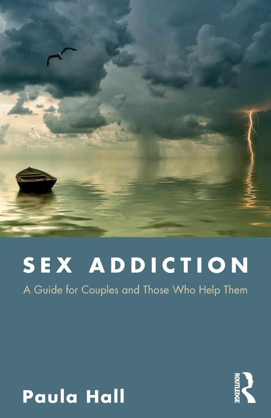 Cover: 9780815366119 | Sex Addiction | A Guide for Couples and Those Who Help Them | Hall