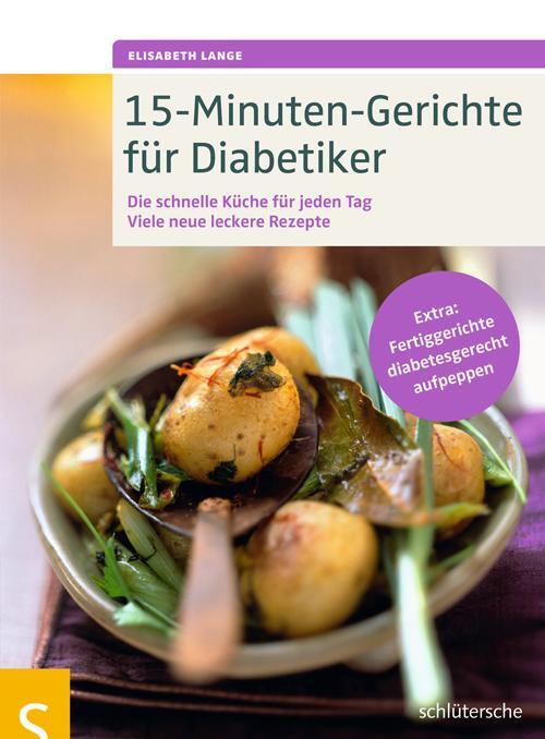 Cover: 9783899936308 | 15-Minuten-Gerichte für Diabetiker | Elisabeth Lange | Taschenbuch