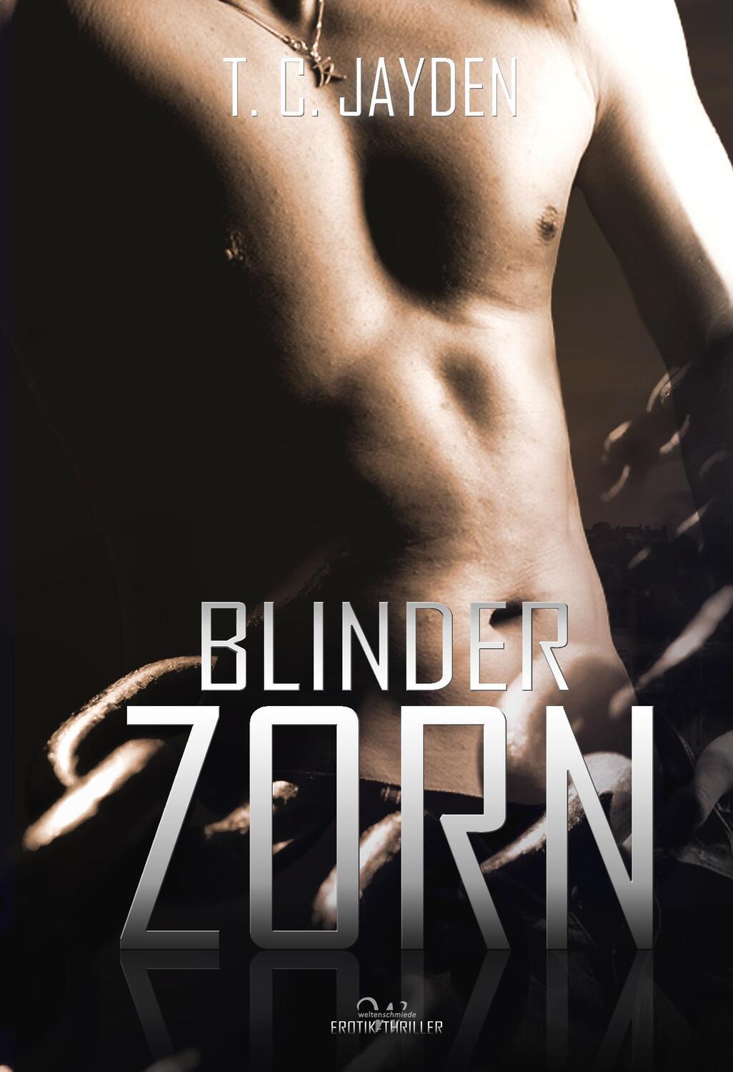 Cover: 9783944504353 | Blinder Zorn | T. C. Jayden | Taschenbuch | Paperback | 272 S. | 2017