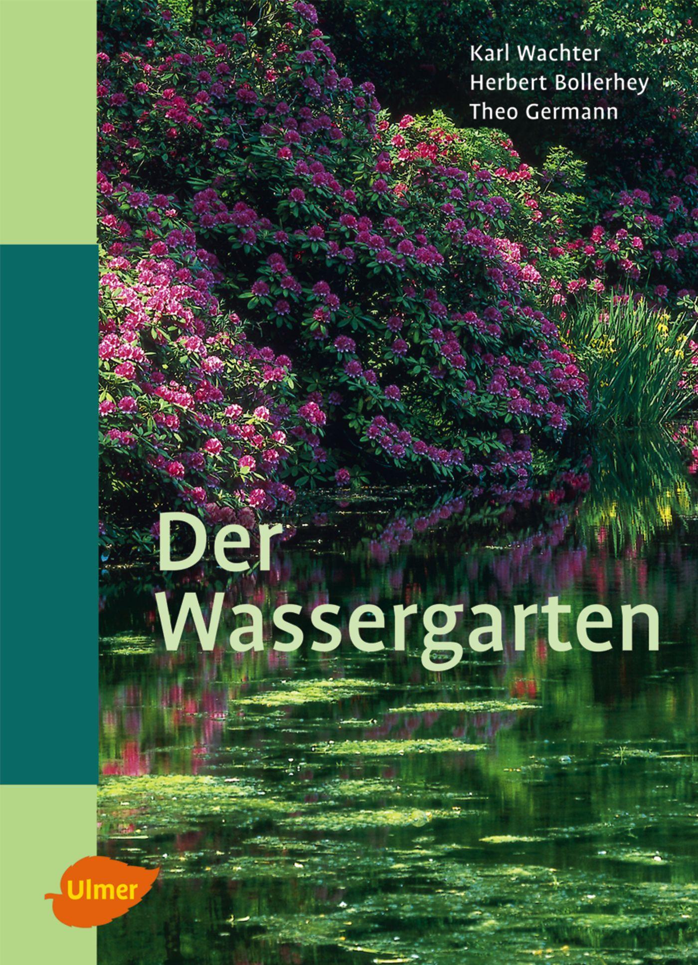 Cover: 9783800132355 | Der Wassergarten | Herbert Bollerhey (u. a.) | Buch | 281 S. | Deutsch