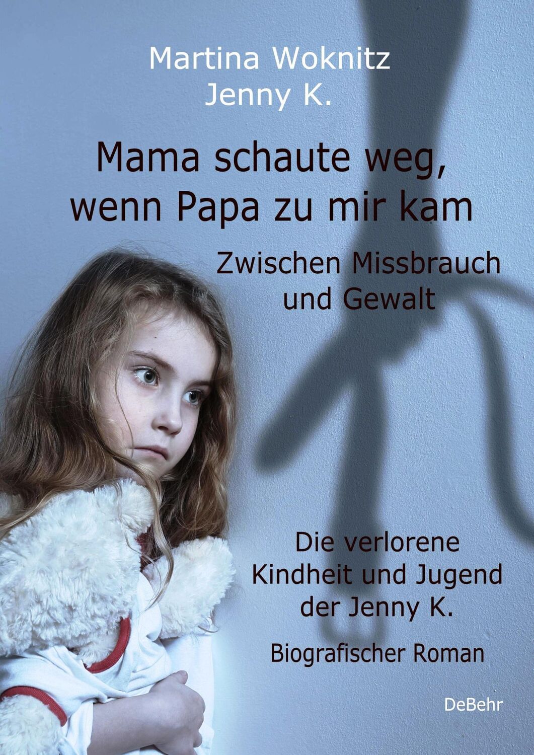 Cover: 9783957538383 | Mama schaute weg, wenn Papa zu mir kam - Zwischen Missbrauch und...