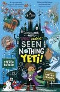 Cover: 9781471163852 | You Ain't Seen Nothing Yeti! | Steven Butler | Taschenbuch | Englisch