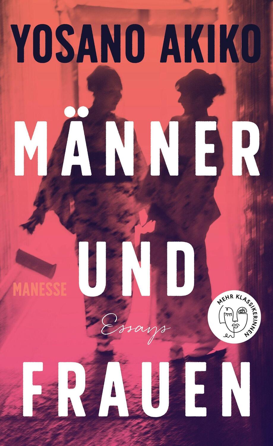 Cover: 9783717525424 | Männer und Frauen | Essays - Deutsche Erstausgabe | Yosano Akiko