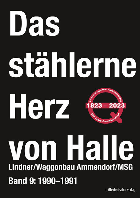 Cover: 9783963115967 | Das stählerne Herz von Halle - Lindner/Waggonbau Ammendorf/MSG...