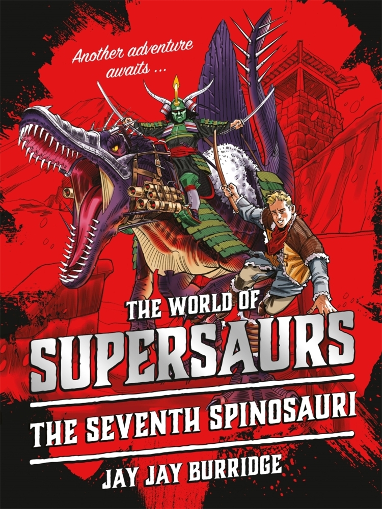 Cover: 9781786968159 | The World of Supersaurs: The Seventh Spinosauri | Jay Jay Burridge