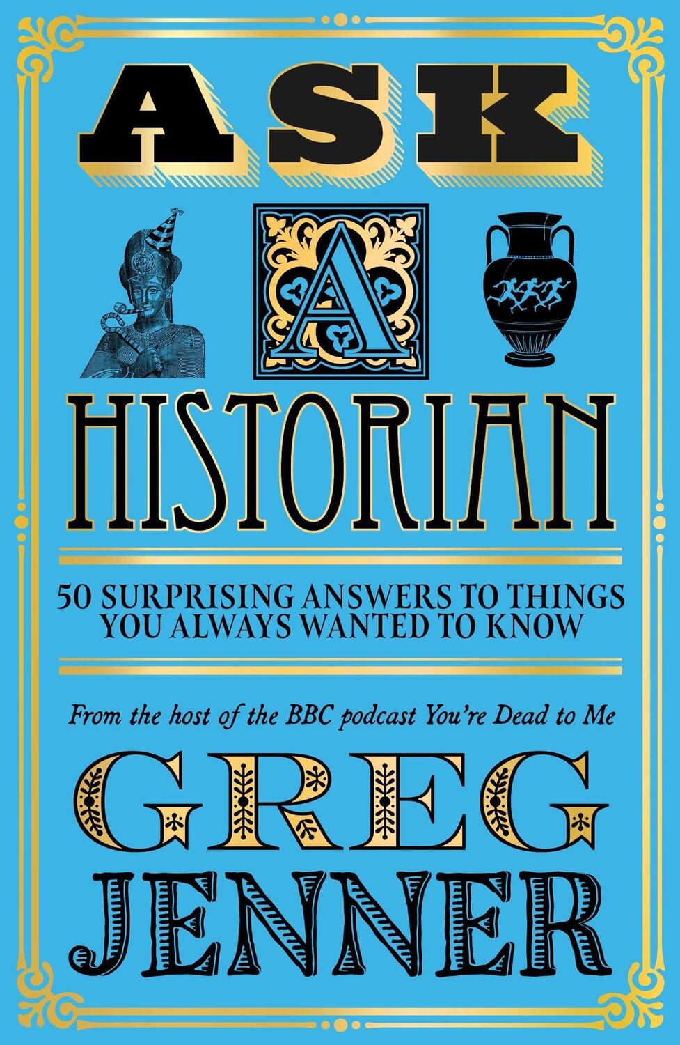 Cover: 9781474618625 | Ask A Historian | Greg Jenner | Taschenbuch | Kartoniert / Broschiert