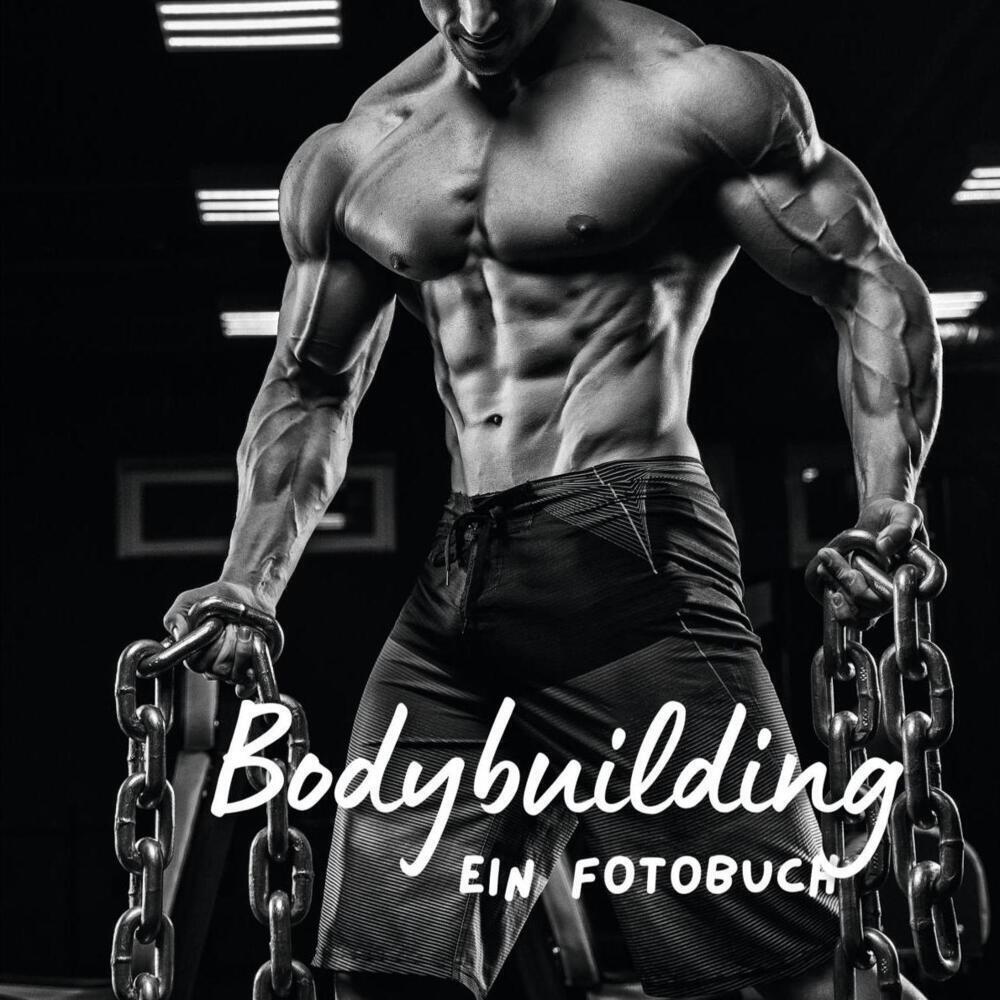 Cover: 9783750519039 | Bodybuilding | Ein Fotobuch. Das perfekte Geschenk | Tim Fröhlich