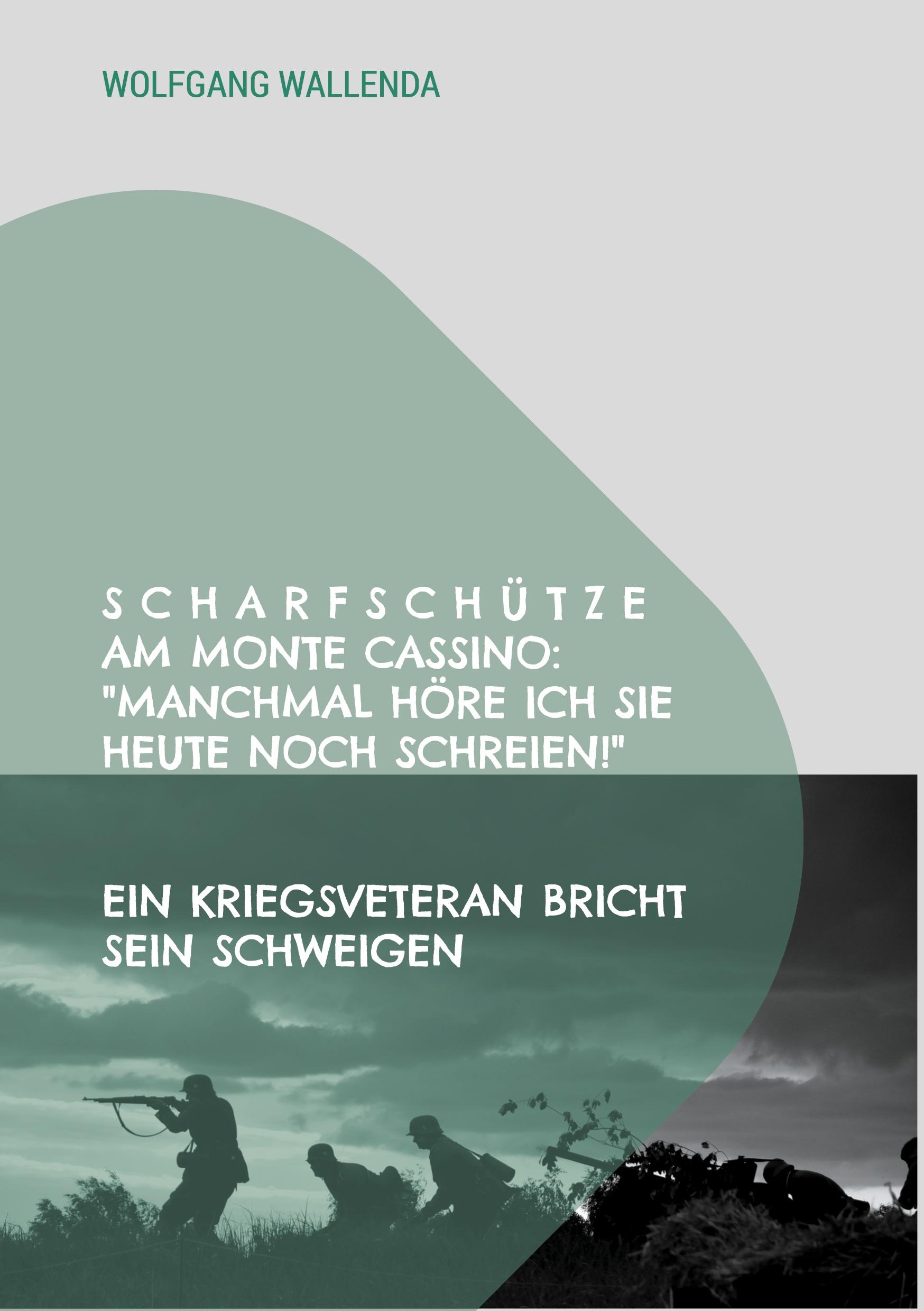 Cover: 9783752841121 | Scharfschütze am Monte Cassino: "Manchmal höre ich sie heute noch...