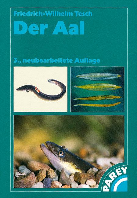 Cover: 9783800145638 | Der Aal | Friedrich-Wilhelm Tesch | Buch | 397 S. | Deutsch | 2003