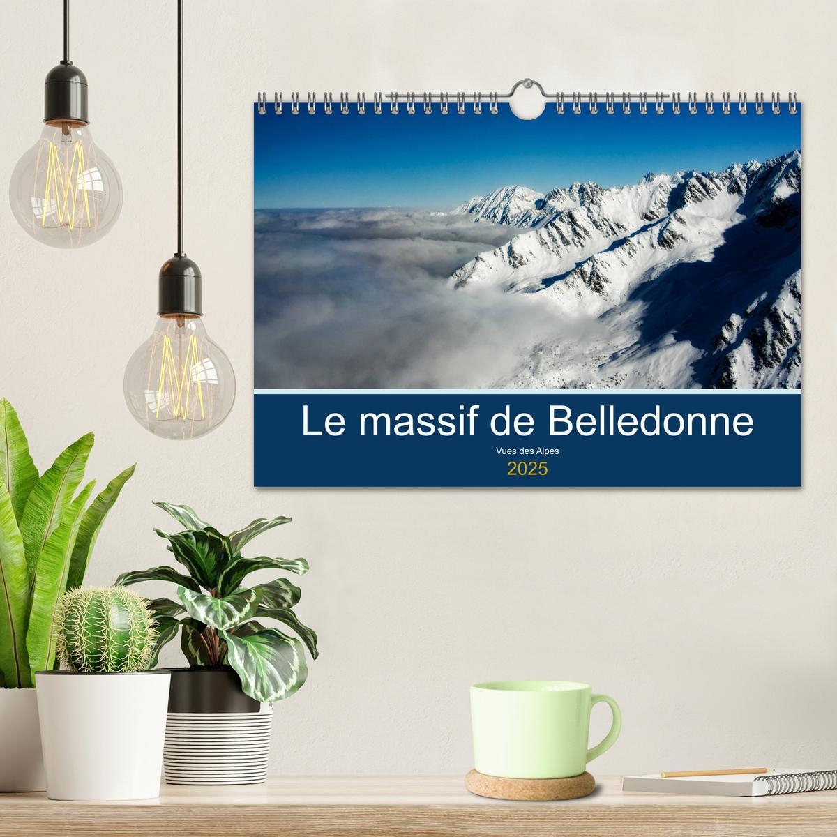 Bild: 9781325944118 | Le massif de Belledonne, vues sur les Alpes (Calendrier mural 2025...