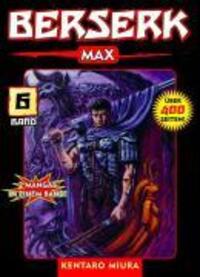 Bild: 9783866071858 | Berserk Max 06 | Bd. 6 | Kentaro Miura | Taschenbuch | 468 S. | 2007