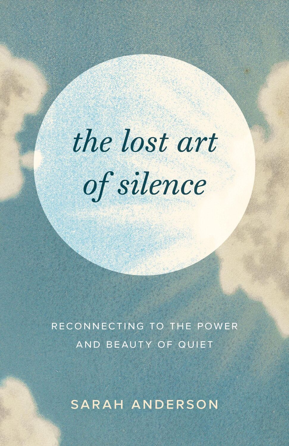 Cover: 9781645472162 | The Lost Art of Silence | Sarah Anderson | Taschenbuch | Englisch