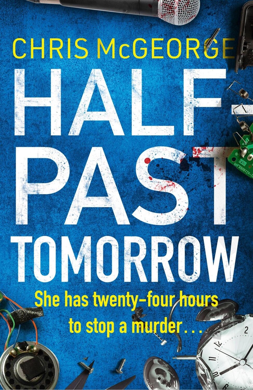 Cover: 9781409187592 | Half-Past Tomorrow | Chris McGeorge | Taschenbuch | 448 S. | Englisch