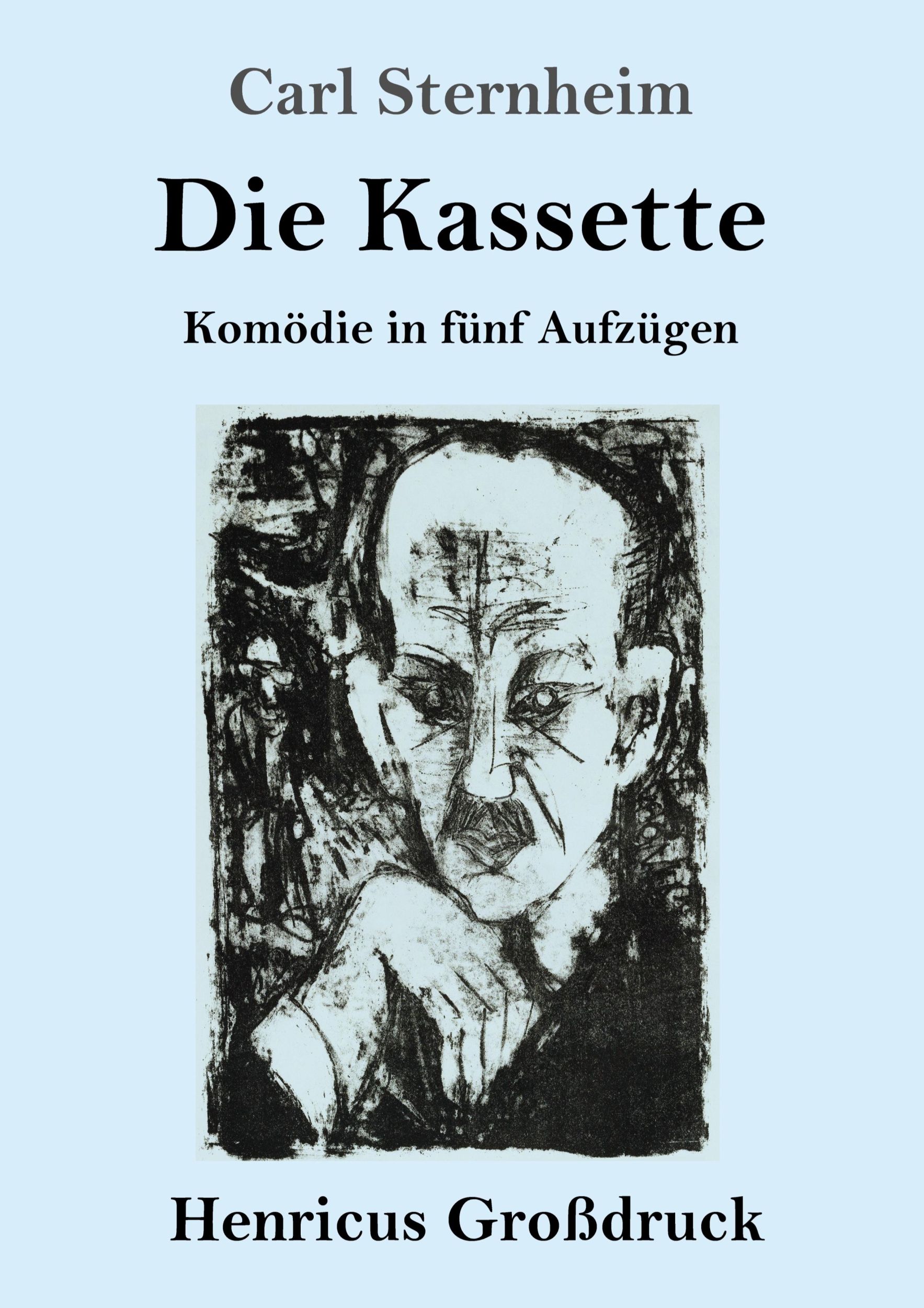 Cover: 9783847839101 | Die Kassette (Großdruck) | Komödie in fünf Aufzügen | Carl Sternheim