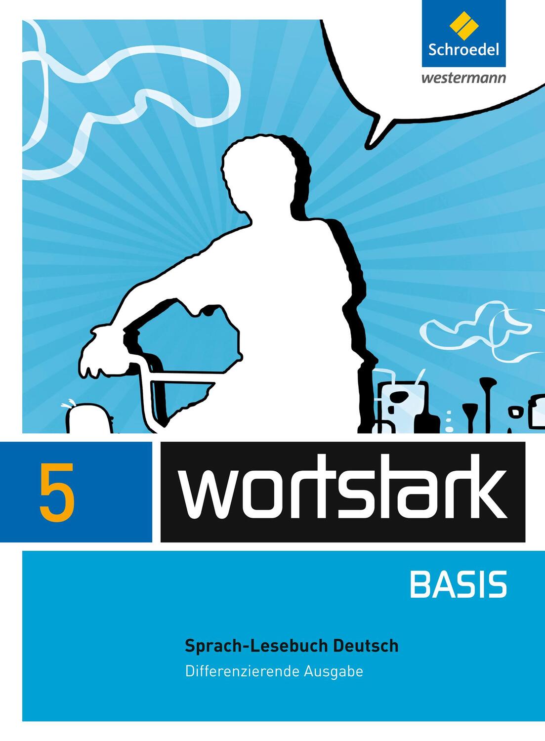 Cover: 9783507483408 | wortstark Basis 5. SprachLeseBuch. Differenzierende Allgemeine Ausgabe