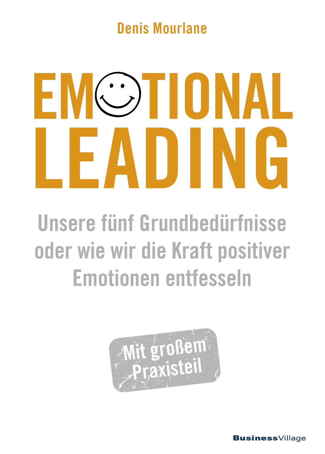 Cover: 9783869806143 | Emotional Leading | Denis Mourlane | Taschenbuch | 240 S. | Deutsch