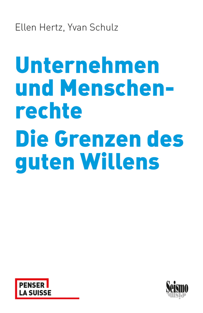 Cover: 9783037772416 | Unternehmen und Menschenrechte. Die Grenzen des guten Willens | Buch