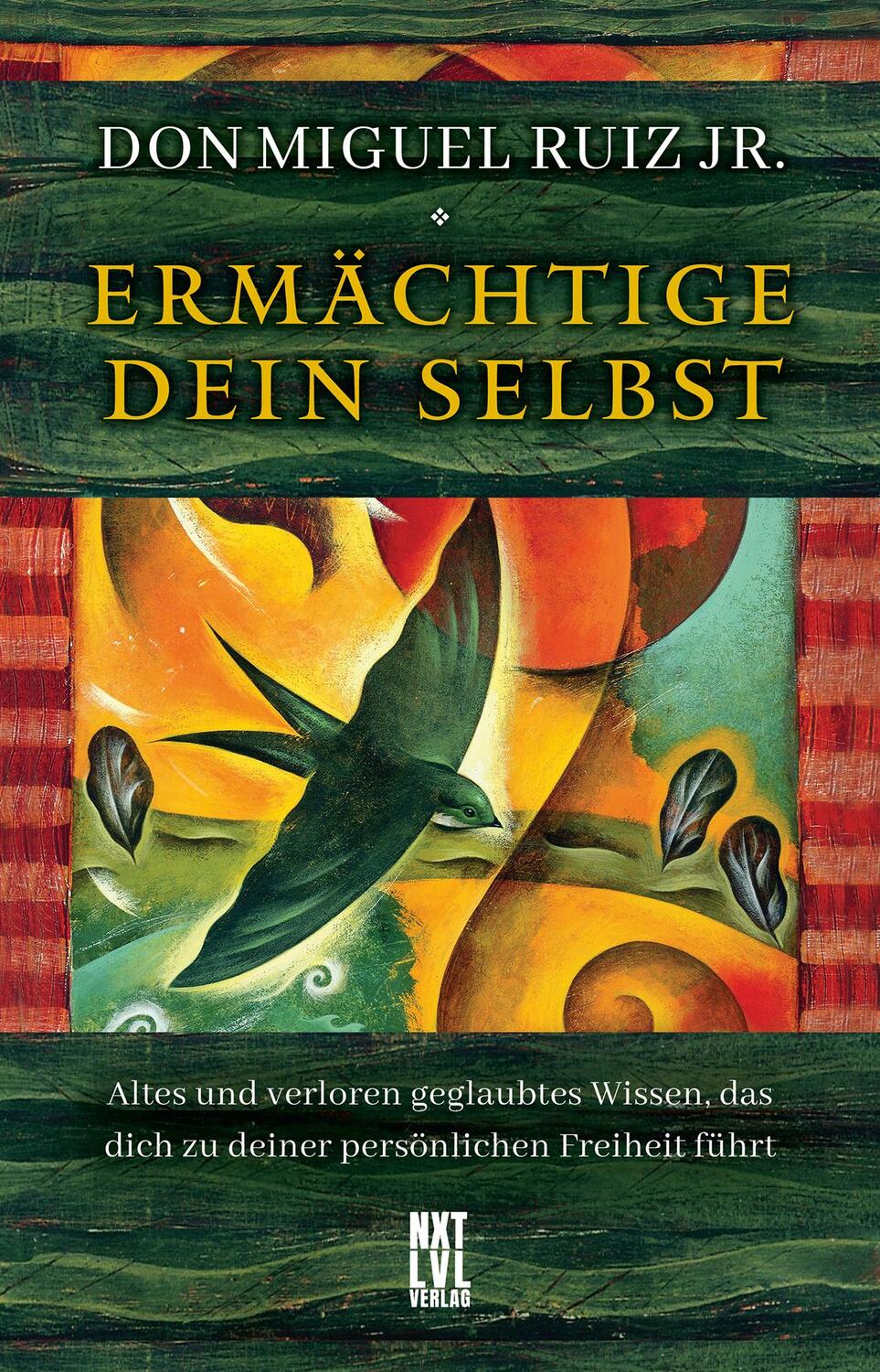 Cover: 9783949458217 | Ermächtige dein Selbst | Don Miguel Jr. Ruiz | Buch | Deutsch | 2022