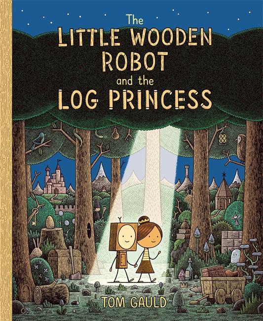 Cover: 9781800781047 | The Little Wooden Robot and the Log Princess | Tom Gauld | Taschenbuch