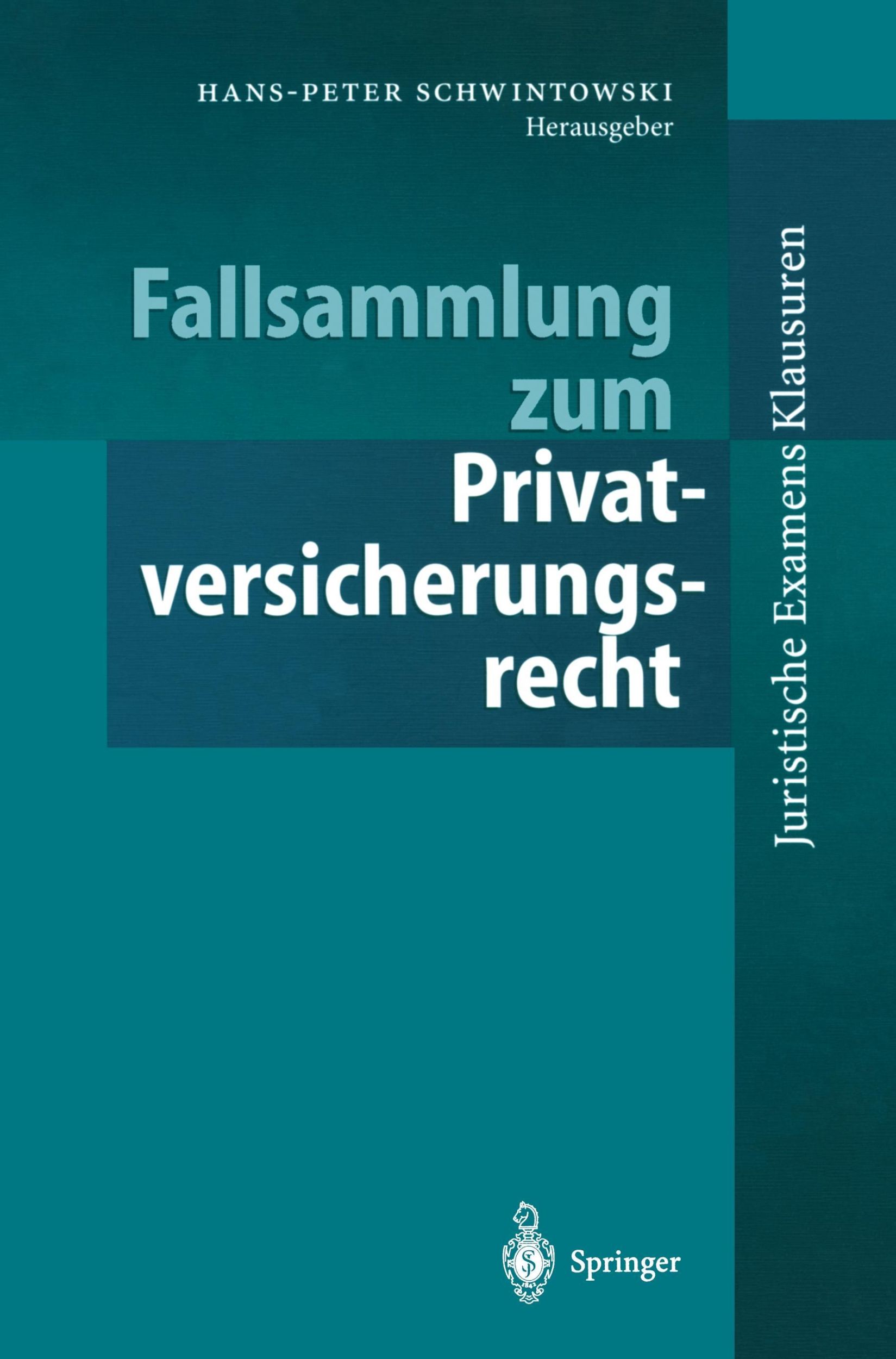 Cover: 9783540642282 | Fallsammlung zum Privatversicherungsrecht | Hans-Peter Schwintowski