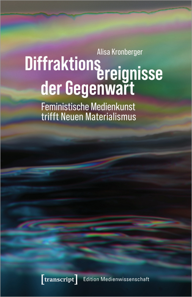 Cover: 9783837661316 | Diffraktionsereignisse der Gegenwart | Alisa Kronberger | Taschenbuch