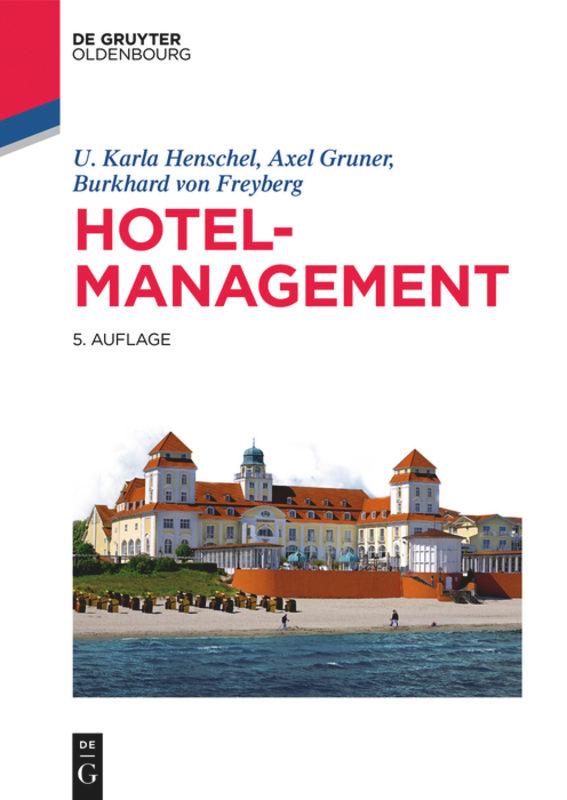 Cover: 9783110524109 | Hotelmanagement | U. Karla Henschel (u. a.) | Taschenbuch | XXIV