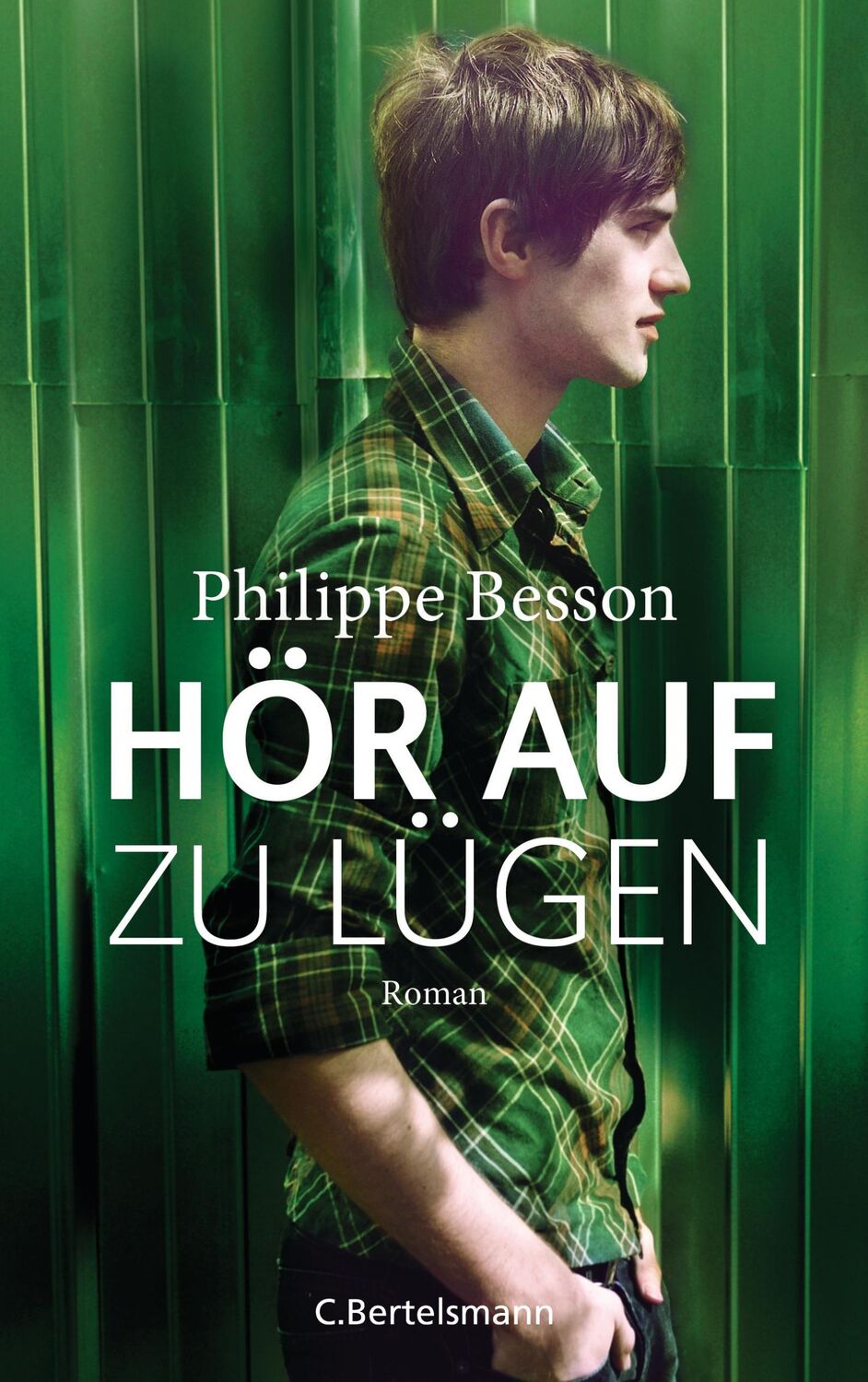 Cover: 9783570103418 | Hör auf zu lügen | Roman | Philippe Besson | Buch | 160 S. | Deutsch