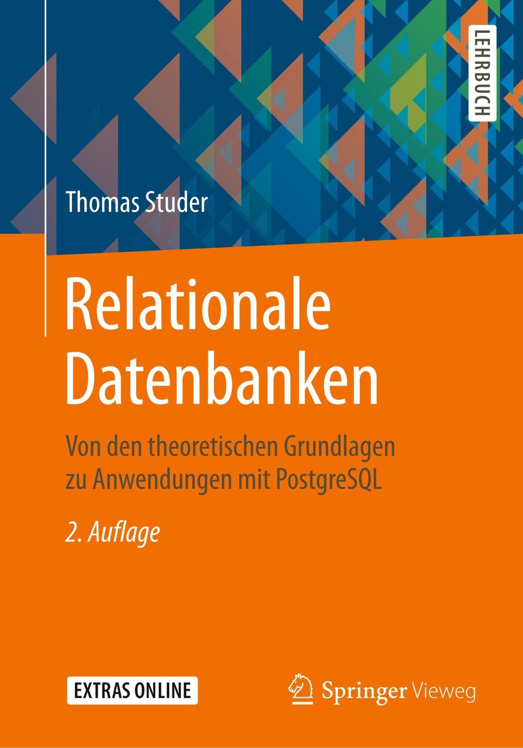 Cover: 9783662589755 | Relationale Datenbanken | Thomas Studer | Taschenbuch | Paperback | xi