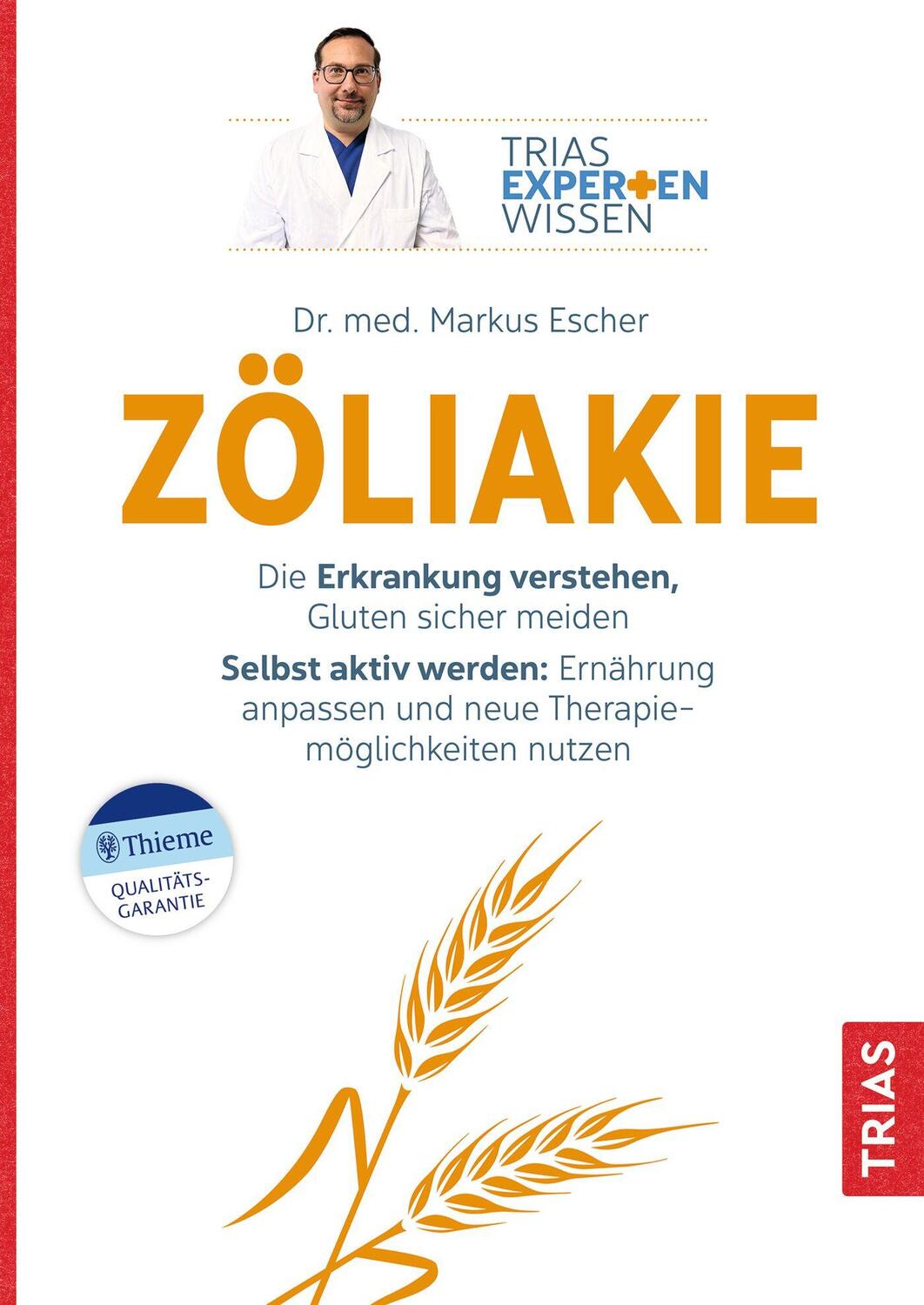 Cover: 9783432117805 | Zöliakie | Markus Escher | Taschenbuch | Broschiert (KB) | 128 S.