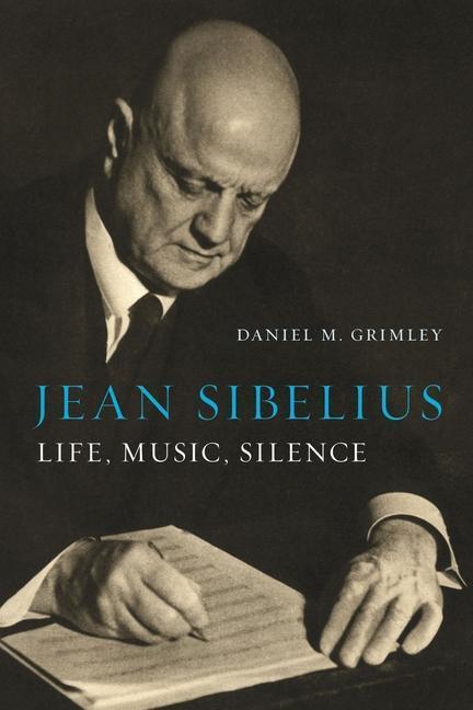 Cover: 9781789144659 | Jean Sibelius | Life, Music, Silence | Daniel M. Grimley | Buch | 2021