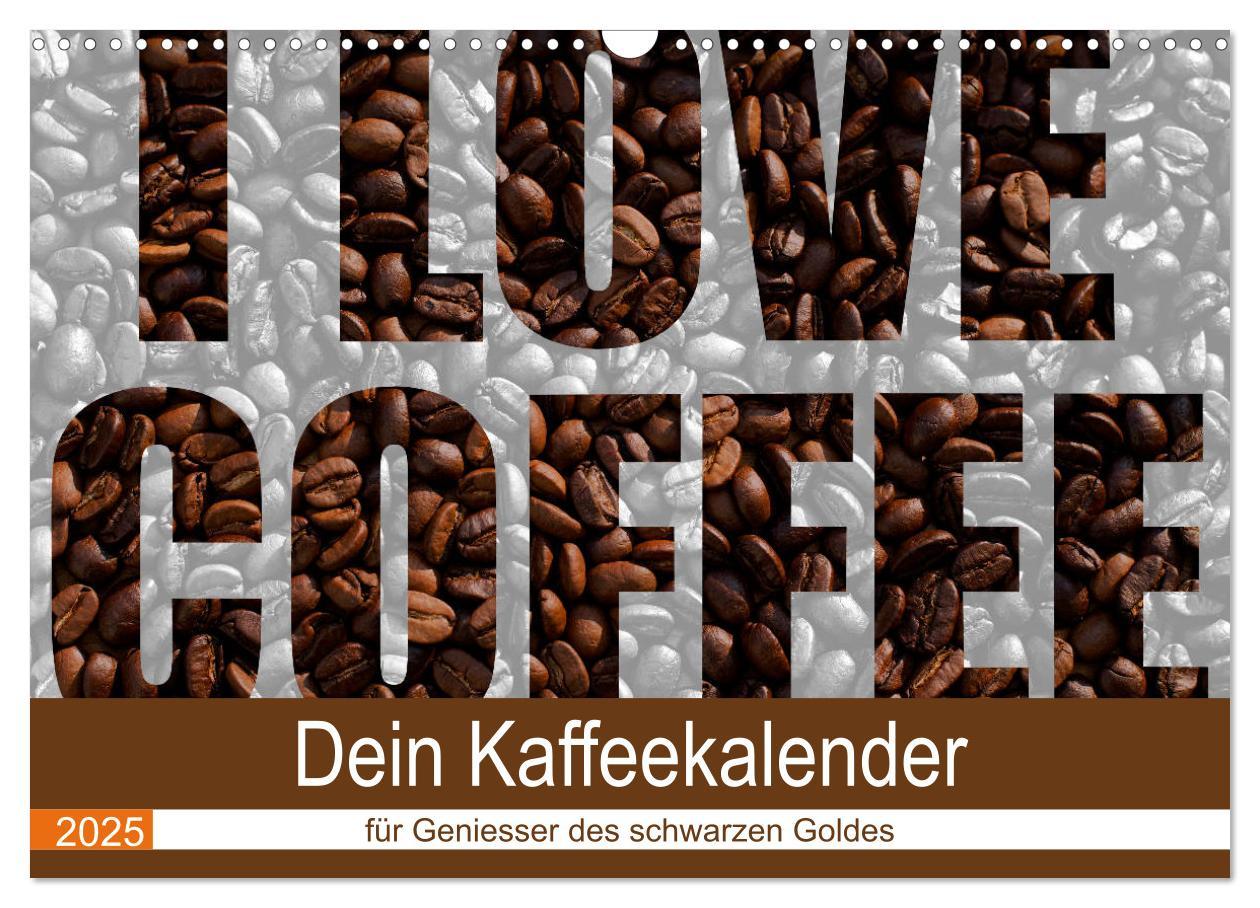 Cover: 9783435264858 | I Love Coffee - Dein Kaffeekalender für Geniesser des schwarzen...