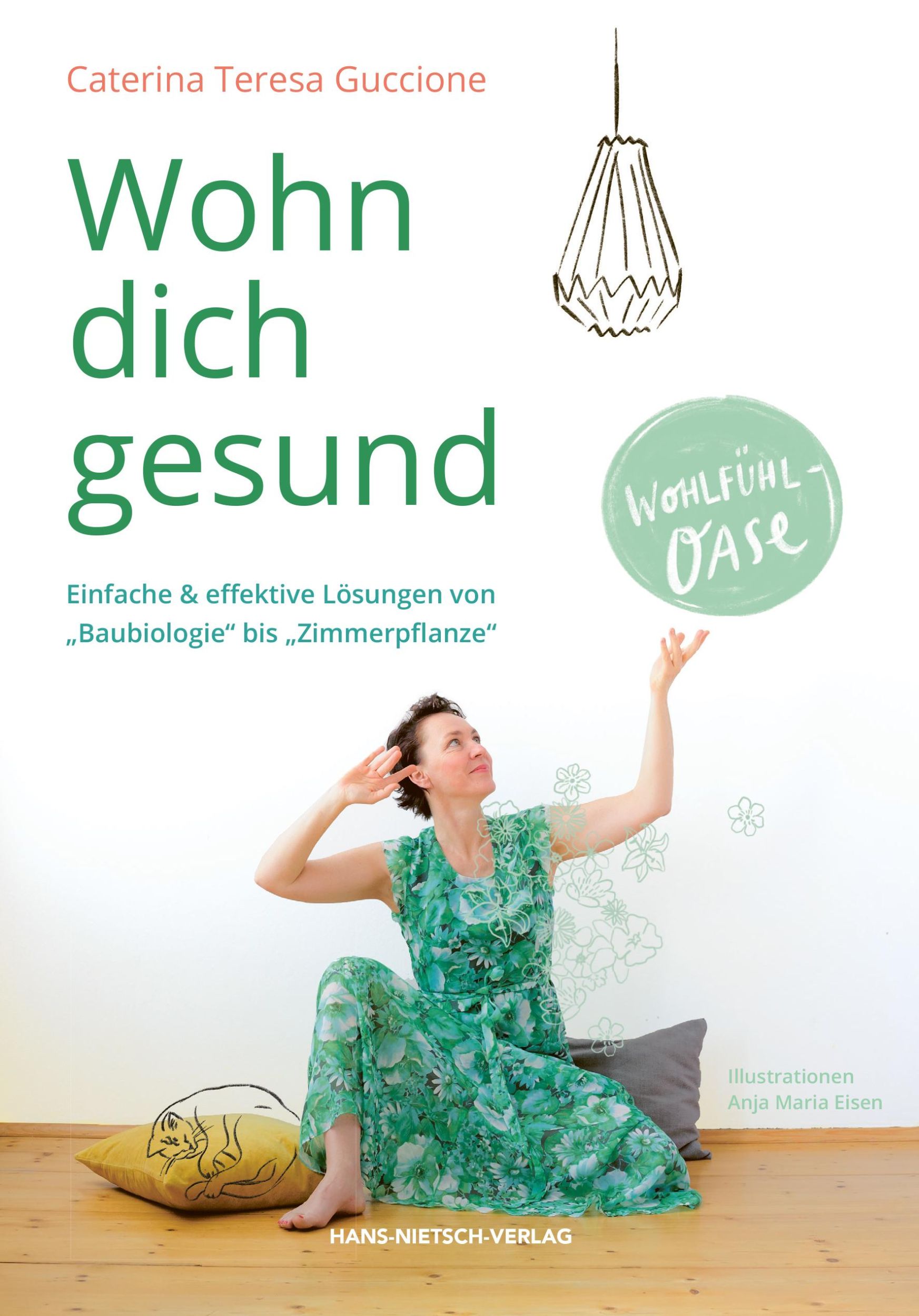 Cover: 9783862648825 | Wohn dich gesund | Caterina Teresa Guccione | Taschenbuch | 312 S.