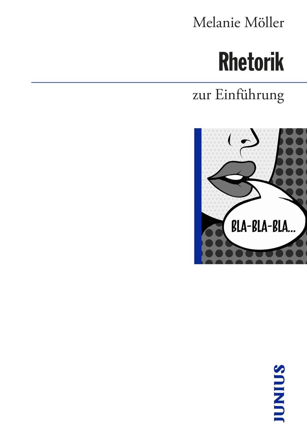 Cover: 9783960603283 | Rhetorik zur Einführung | Melanie Möller | Taschenbuch | 220 S. | 2022