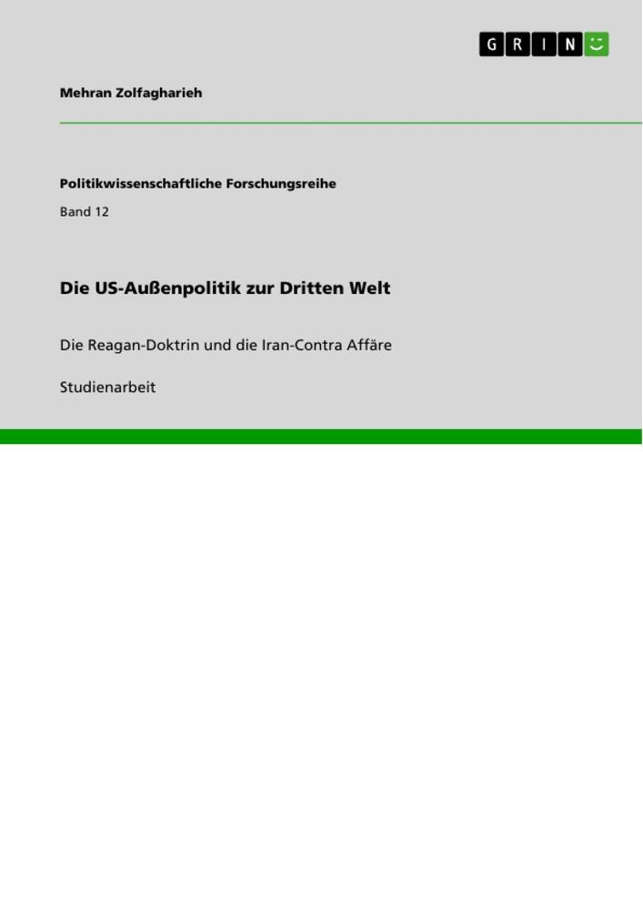 Cover: 9783640878598 | Die US-Außenpolitik zur Dritten Welt | Mehran Zolfagharieh | Buch