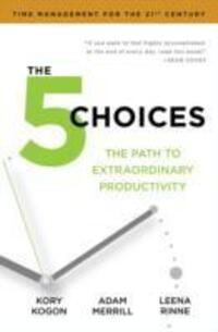 Cover: 9781471142376 | The 5 Choices | The Path to Extraordinary Productivity | Taschenbuch