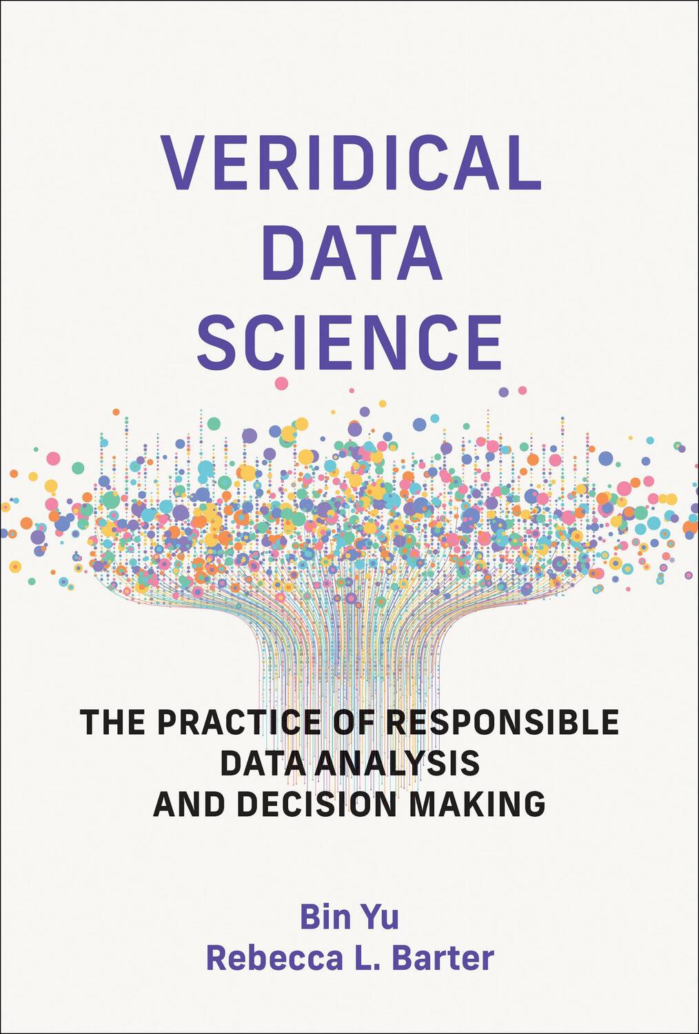 Cover: 9780262049191 | Veridical Data Science | Bin Yu (u. a.) | Buch | Englisch | 2024