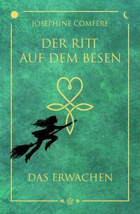 Cover: 9783985031245 | Der Ritt auf dem Besen | Das Erwachen | Josephine Comferè | Buch