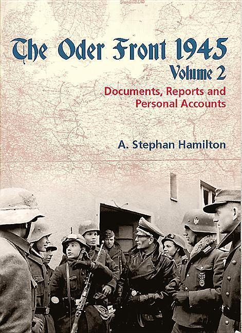 Cover: 9781912174201 | The Oder Front 1945, Volume 2 | Documents, Reports &amp; Personal Accounts