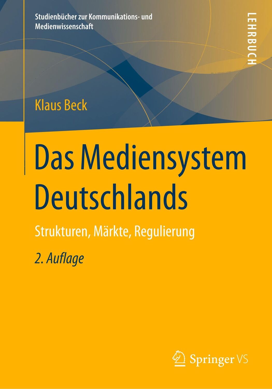 Cover: 9783658117788 | Das Mediensystem Deutschlands | Strukturen, Märkte, Regulierung | Beck