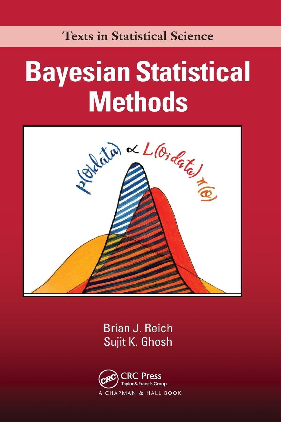 Cover: 9781032093185 | Bayesian Statistical Methods | Brian J. Reich (u. a.) | Taschenbuch