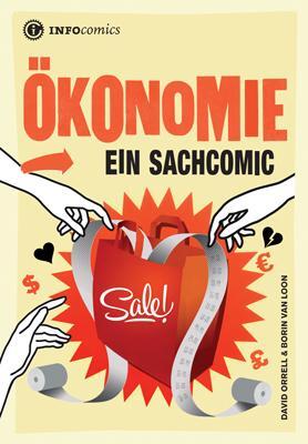 Cover: 9783935254311 | Ökonomie | Ein Sachcomic | David Orrell | Taschenbuch | Infocomics