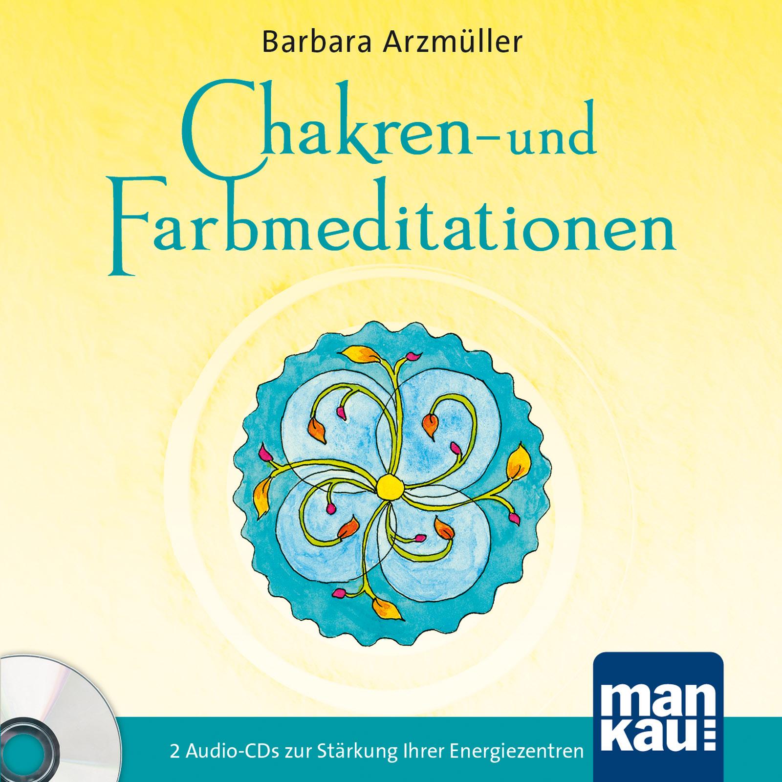 Cover: 9783863744380 | Chakren- und Farbmeditationen | Barbara Arzmüller | Audio-CD | Deutsch