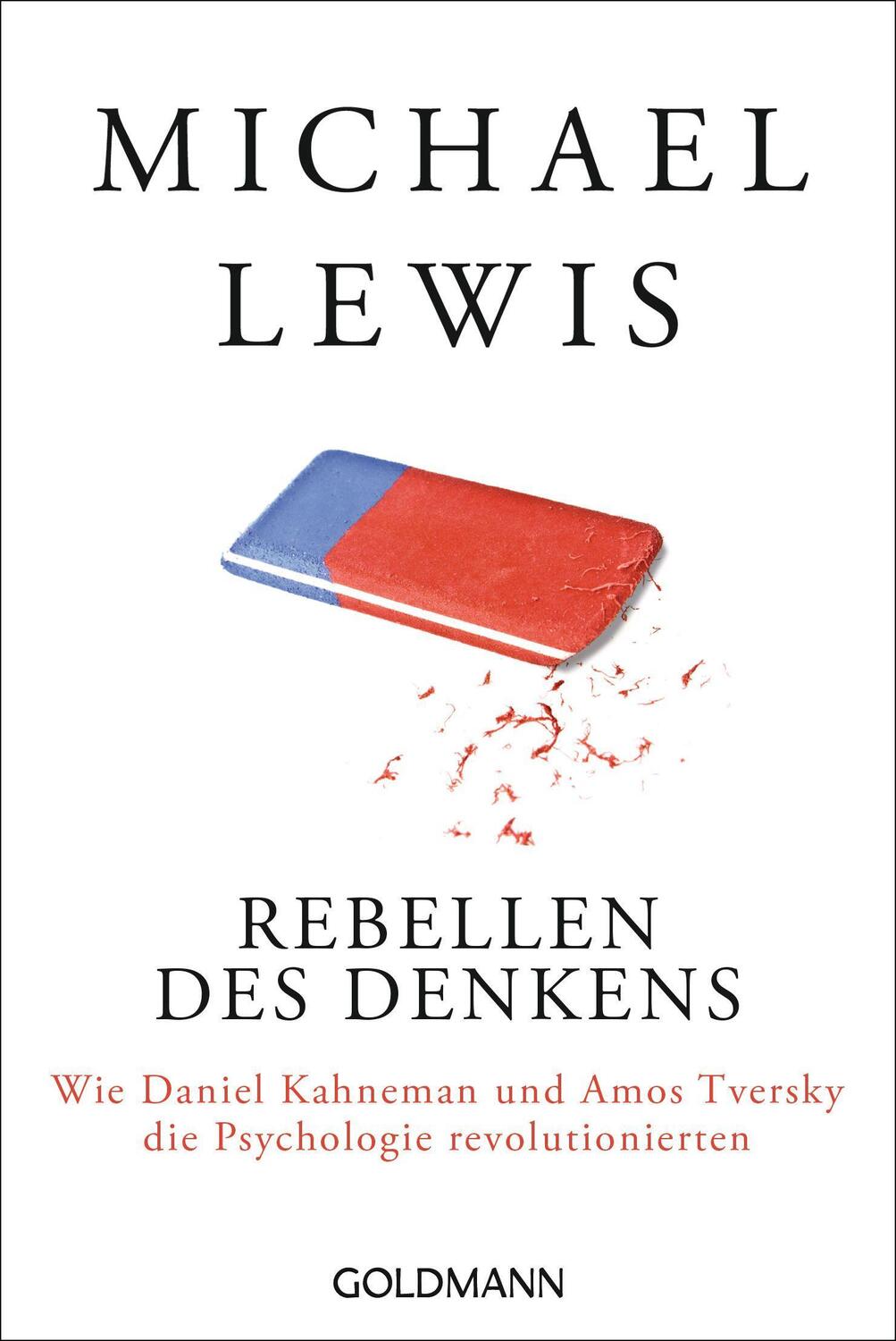 Cover: 9783442159321 | Rebellen des Denkens | Michael Lewis | Taschenbuch | Deutsch | 2018