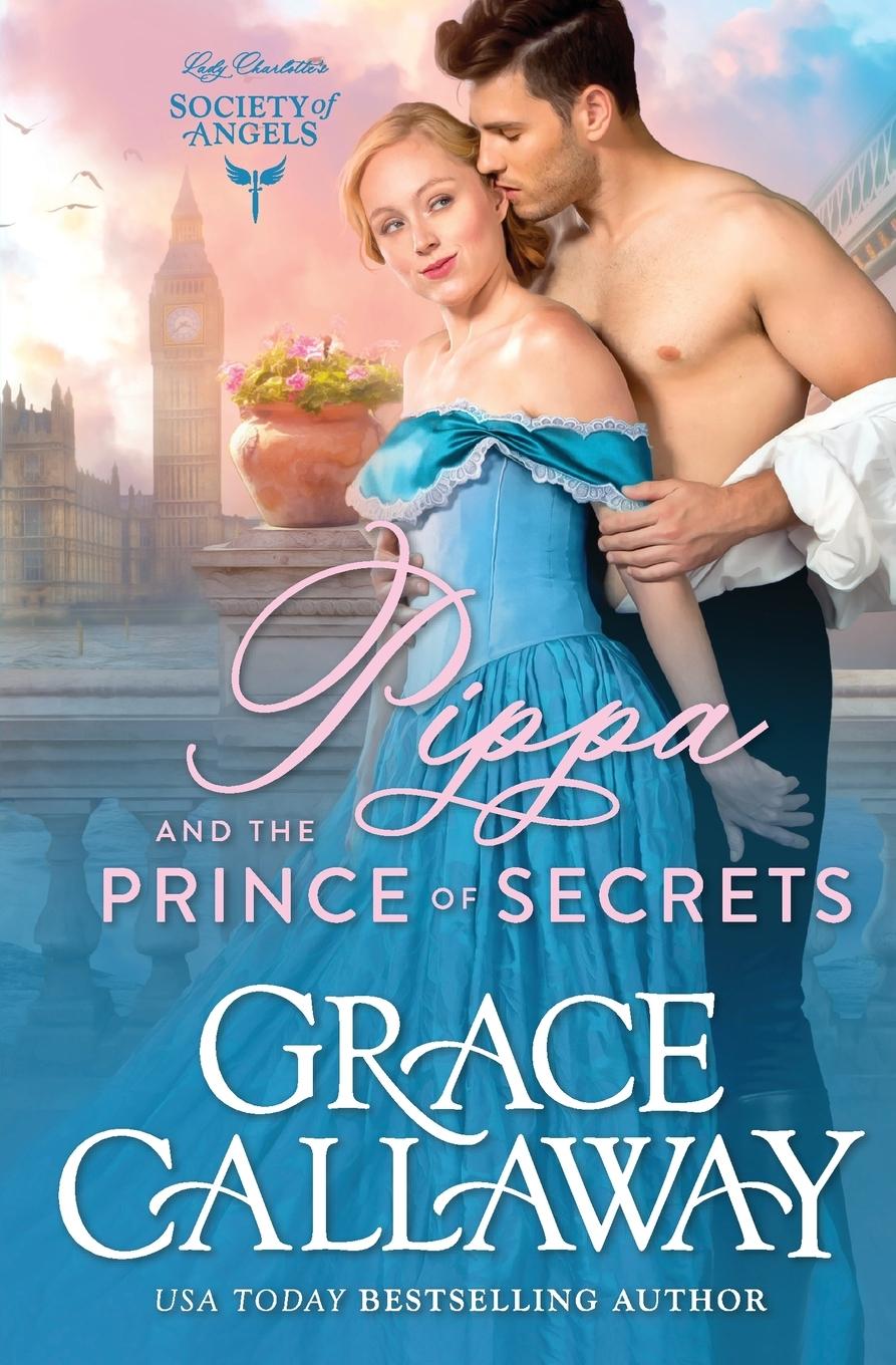 Cover: 9781939537577 | Pippa and the Prince of Secrets | Grace Callaway | Taschenbuch | 2021