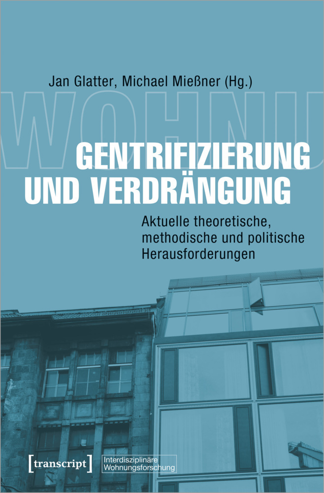 Cover: 9783837655827 | Gentrifizierung und Verdrängung | Jan Glatter (u. a.) | Taschenbuch