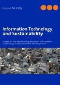 Cover: 9783837019704 | Information Technology and Sustainability | Lorenz M. Hilty | Buch