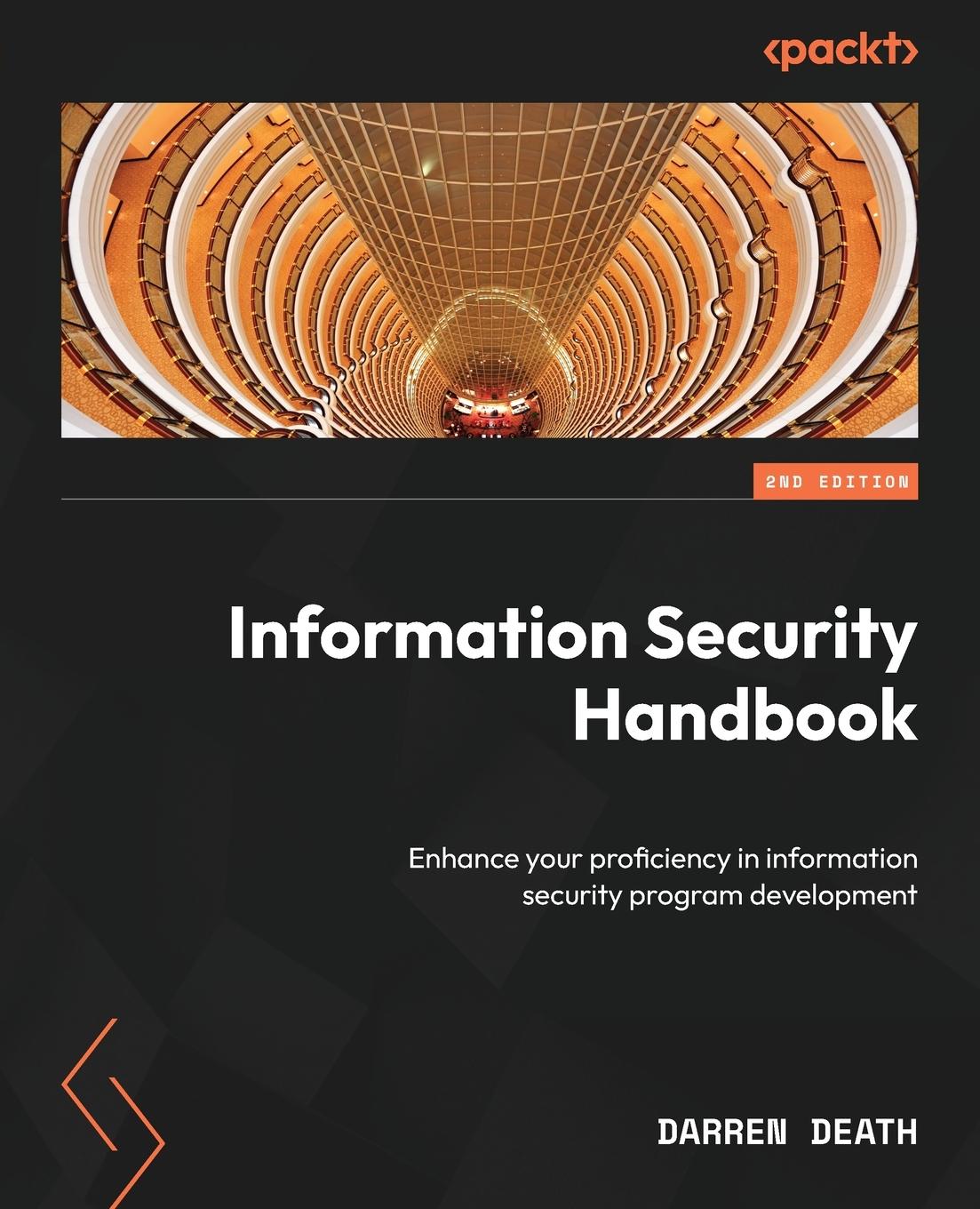 Cover: 9781837632701 | Information Security Handbook - Second Edition | Darren Death | Buch