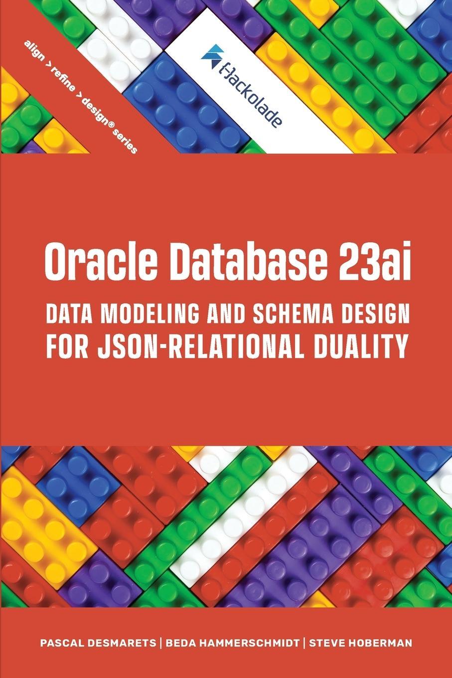 Cover: 9781634623636 | Oracle Database 23ai Data Modeling and Schema Design for...